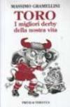 Toro. I migliori derby della nostra vita