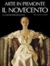 Arte in Piemonte. 7.Il Novecento
