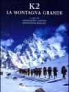 K2. La montagna grande. Ediz. illustrata