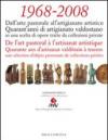 1968-2008. Quarant'anni di artigianato valdostano. Ediz. italiana e francese