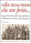 Colla stessa mano che son ferito. La parola scritta delle classi subalterne in Piemonte tra inizio e metà Novecento