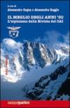 Il meglio degli anni '30. L'alpinismo della rivista del CAI