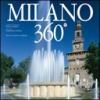 Milano 360°. Ediz. italiana e inglese