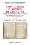 Così curava il medico di campagna. Rimedi medicamentosi di un prete all'inizio dell'Ottocento