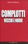 Complotti vecchi e nuovi