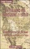 Un italiano fra Napoleone e i sioux. Giacomo Costantino Beltrami: il patriota, lo scopritore, il letterato