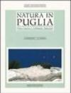 Natura in Puglia. Flora, fauna e ambienti naturali