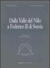 Dalla valle del Nilo a Federico II di Svevia