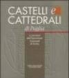 Castelli e cattedrali a cent'anni dall'Esposizione nazionale di Torino. Catalogo della mostra (Bari, 13 luglio-31 ottobre 1999)