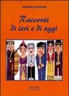 Racconti di ieri e di oggi