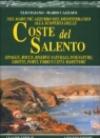 Nel mare più azzurro del Mediterraneo alla scoperta delle coste del Salento. Spiagge, rocce, riserve naturali, insenature, grotte, porti, torri e città marittime