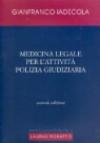 Medicina legale per l'attività di polizia giudiziaria