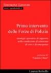 Primo intervento delle forze di polizia. Strategie operative di supporto nella conduzione di situazioni di crisi ed emergenza