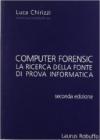 Computer forensic. La ricerca della fonte di prova informatica