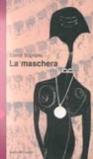 Maschera (La)