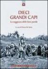 Dieci grandi capi. La saggezza delle loro parole