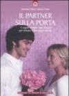 Il partner sulla porta. 5 regole semplici ma efficaci per trovare il compagno ideale