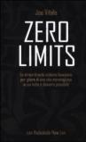 Zero limits. Lo straordinario sistema hawaiano per gioire di una vita meravigliosa in cui tutto è davvero possibile