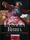 La sacra Bibbia. Luoghi e storie del Vecchio e del Nuovo Testamento