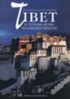Tibet. Il tetto del mondo fra passato e presente. Ediz. illustrata