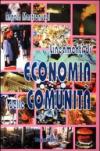 Lineamenti di economia delle comunità. Per le Scuole superiori