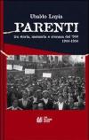 Parenti. Tra storia, memoria e cronaca del '900 (1900-1950)