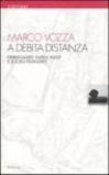 A debita distanza. Kierkegaard, Kafka, Kleist e le loro fidanzate