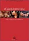In viaggio con Luigi. Come affrontare una metamorfosi