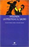 Violenza: la politica e il sacro