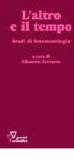 L'altro e il tempo. Studi di fenomenologia