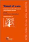 Vissuti di cura. Competenze emotive e formazione nelle professioni sanitarie