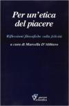 Per un'etica del piacere