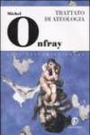 Trattato di ateologia. Fisica della metafisca