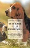 Se il cane è un problema...