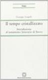 Il tempo cristallizzato. Introduzione al testamento letterario di Svevo
