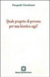 Quale progetto di persona per una bioetica oggi?