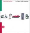 Il modello italiano. Le forme della creatività. Ediz. italiana