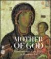 Mother of God. The representation of the virgin in byzantine art. Ediz. illustrata