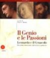 Il genio e le passioni. Leonardo e il cenacolo