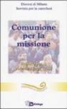 Comunione per la missione. Sussidio per la catechesi degli adulti