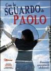 Con lo sguardo di Paolo. Itinerario quaresimale adolescenti