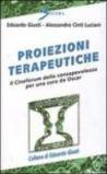 Proiezioni terapeutiche. Il cineforum della consapevolezza per una cura da Oscar