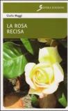 La rosa recisa