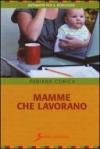 Mamme che lavorano