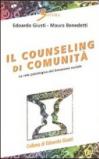 Counseling di comunità. La rete psicologica del benessere sociale (Il)