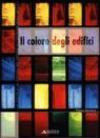 Il colore degli edifici. La scelta e la stesura del colore all'esterno degli edifici