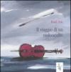 Viaggio di un violoncello (Il)