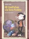 Gli ZumPaZum e la terra perduta. Ediz. illustrata
