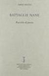 Battaglie nane. Raccolta di poesie