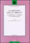 La dignità della libertà. Itinerari nel pensiero contemporaneo